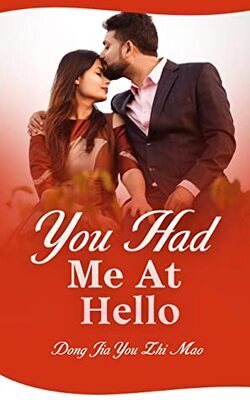 You Had Me At Hello
